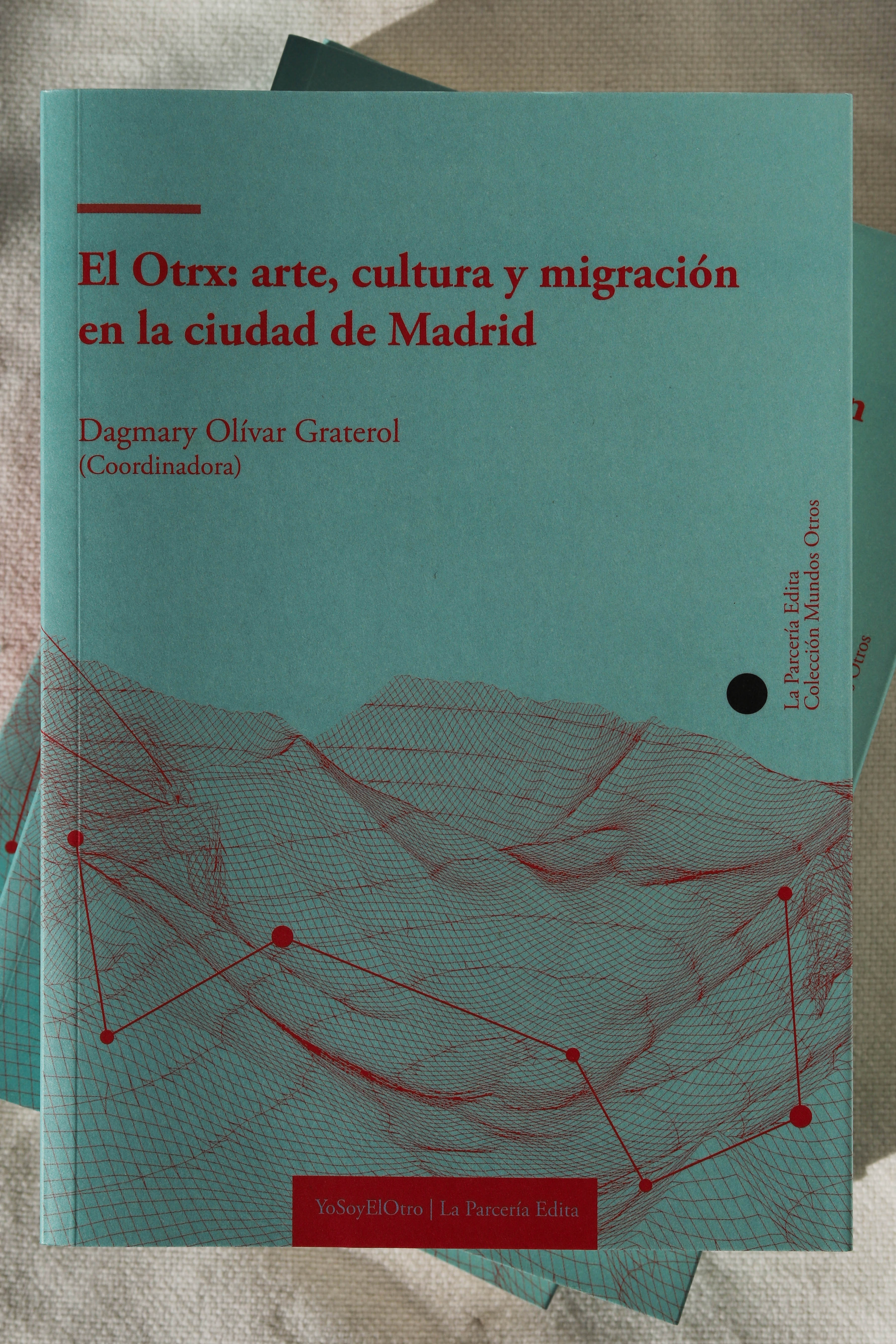 El Otrx: arte, cultura y migración en la ciudad de Madrid - 2